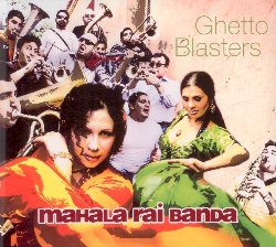 MAHALA RAI BANDA :  GHETTO BLASTERS  (ASPHALT TANGO)

In Romania i musicisti pi abili del paese si concentrano in due piccoli villaggi: Clejani, patria di un gruppo di eccellenti violinisti, cembalisti, bassisti e fisarmonicisti che hanno dato vita alla formazione Taraf de Haidouks e Zece Prajini che non a caso  il paese natale della famosissima brass band Fanfare Ciocarlia. In questi due paesi si concentrano i migliori interpreti di tutta la Romania, musicisti un po geni ed un po canaglie, capaci come nessunaltro di creare una sfrenata festa di matrimonio anche con un solo brano suonato a velocit supersonica. Detto questo, qual  il gruppo gypsy per eccellenza, una sorta di equivalente balcanica dei Memphis Horns, con una sezione ritmica degna degli studi Muscle Shoals, una formazione insomma che unisca potenza e raffinatezza, groove e virtuosismo? E facile,  bastato mettere insieme alcuni musicisti di Clejani ed altri di Zece Prajini, dando vita alla Mahala Rai Banda! In Ghetto Blasters la band propone un suo originale mix di tradizioni musicali romene, pop orientale, rumba catalana, reggae, manele (stile balcanico derivato principalmente dalle canzoni damore turche, greche, arabe e serbe) ed un pizzico di pop rumeno molto commerciale. Mantenendo lo spirito di unorchestra che suona esclusivamente live, Mahala Rai Banda, con il focoso Ghetto Blasters, propone un disco che trasmette tutto il piacere di suonare e la grande voglia di fare festa tipica dei suoi musicisti.