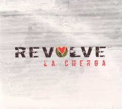 LA CHERGA :  REVOLVE  (ASPHALT TANGO)

