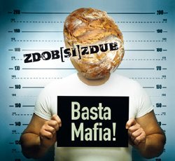 ZDOB SI ZDUB :  BASTA MAFIA!  (ASPHALT TANGO)

