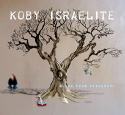 ISRAELITE KOBY :  BLUES FROM ELSEWHERE  (ASPHALT TANGO)

