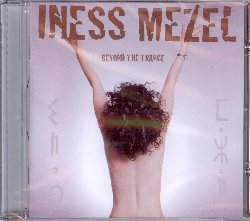 MEZEL INESS :  BEYOND THE TRANCE  (WRASSE)

Dopo un'attesa di sette anni dal suo precedente album Len e tredici dal suo esordio Wedfel, Iness Mezel torna a proporre la sua speciale miscela di ritmi e melodie tradizionali berbere (alcune delle quali risalenti fino a 4000 anni fa) e altri stili che rivelano la sua complessa identit musicale, come funk, soul e jazz. Fatiha Messaoudi, aka Iness Mezel,  nata da madre franco-italiana e padre berbero algerino. Ha vissuto nei sobborghi di St Quen a Parigi trasferendosi in Algeria a sette anni di et e fare in seguito ritorno in Francia andando a vivere a casa della nonna. Fin dalla sua infanzia la musica  stata un elemento essenziale della sua vita: a Parigi ha iniziato la sua carriera professionale continuando per a studiare al conservatorio, a prendere lezioni di canto e persino a seguire un corso di improvvisazione jazz con la cantante americana, ora residente a Parigi, Sarah Lazarus. Beyond the Trance riafferma la particolare identit musicale di Iness Mezel, trasportandoci in un mondo musicale dove jazz, soul e desert blues si incontrano meravigliosamente.