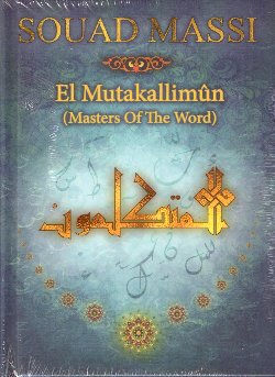 MASSI SOUAD :  EL MUTAKALLIMUN (MASTERS OF THE WORLD) (longbox)  (WRASSE)

Con pi di 300.000 dischi venduti in tutto il mondo, la cantante, chitarrista e compositrice algerina Souad Massi  attualmente considerata la giovane promessa della musica del Maghreb. In El Mutakallimun (Masters of the World) Souad Massi propone all'ascoltatore un viaggio nella poesia araba, da quella moderna fino a toccare poemi del VI secolo. Nelle tracce dell'album i fatti contemporanei si intrecciano con i versi della poesia classica araba, facendo in modo che la musica non si limiti a testimoniare la realt attuale, ma aspiri a qualcosa che va oltre il presente. Con la sua ultima creazione Souad Massi ha voluto sfatare i luoghi comuni che spesso vengono associati alla cultura araba, focalizzando l'attenzione dell'ascoltatore su ci che di meglio questa tradizione ha da offrire. El Mutakallimun (Masters of the World), che  anche disponibile in una ricca edizione limitata in formato libro contenente un libretto di 44 pagine con la trascrizione dei brani dell'album,  un'immersione nella pura bellezza della poesia e nella tolleranza che essa insegna ed  anche un invito di Souad Massi a non perdere mai di vista le cose positive che ogni cultura possiede e che dovrebbero essere frutto d'ispirazione per tutti.