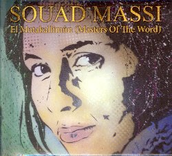 MASSI SOUAD :  EL MUTAKALLIMUN (MASTERS OF THE WORLD)  (WRASSE)

Con pi di 300.000 dischi venduti in tutto il mondo, la cantante, chitarrista e compositrice algerina Souad Massi  attualmente considerata la giovane promessa della musica del Maghreb. In El Mutakallimun (Masters of the World) Souad Massi propone all'ascoltatore un viaggio nella poesia araba, da quella moderna fino a toccare poemi del VI secolo. Nelle tracce dell'album i fatti contemporanei si intrecciano con i versi della poesia classica araba, facendo in modo che la musica non si limiti a testimoniare la realt attuale, ma aspiri a qualcosa che va oltre il presente. Con la sua ultima creazione Souad Massi ha voluto sfatare i luoghi comuni che spesso vengono associati alla cultura araba, focalizzando l'attenzione dell'ascoltatore su ci che di meglio questa tradizione ha da offrire. El Mutakallimun (Masters of the World), che  anche disponibile in una ricca edizione limitata in formato libro contenente un libretto di 44 pagine con la trascrizione dei brani dell'album,  un'immersione nella pura bellezza della poesia e nella tolleranza che essa insegna ed  anche un invito di Souad Massi a non perdere mai di vista le cose positive che ogni cultura possiede e che dovrebbero essere frutto d'ispirazione per tutti.