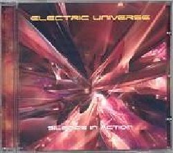 ELECTRIC UNIVERSE :  SILENCE IN ACTION  (ARABESQUE)

Senza dubbio una delle principali emissioni del 2006 all?interno del panorama goa trance, ?Silence in Action? conferma la potenza degli Electric Universe, esperti veterani capaci di creare un album tostissimo dall?inizio alla fine. Fresco ed energico, ?Silence in Action?  l?ottavo album degli Electric Universe, sulla cresta dell?onda da pi di un decennio ed ormai esperti conoscitori del sound giusto per far bruciare il dancefloor e per incollare il cd al vassoio del tuo player. Il disco vede anche la partecipazione dell?icona degli anni ?80 Anne Clark che mette a disposizione alcune sorprendenti parti vocali e del micidiale chitarrista Roland Wedig che infiamma ?The Bomb?, una delle tracce a pi alto voltaggio, infallibile dancefloor killer nelle mani del dj evoluto. ?Silence in Action?  sicuramente uno dei migliori album da uno dei gruppi pi amati della scena goa.