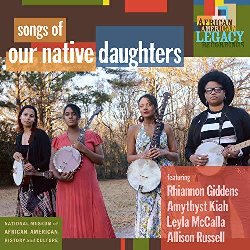 OUR NATIVE DAUGHTERS :  SONGS OF OUR NATIVE DAUGHTERS  (SMITHSONIAN)

Songs of Our Native Daughters getta nuova luce sulle storie di lotta, resistenza e speranza delle donne afroamericane. Traendo ispirazione da fonti del XVII, XVIII e XIX secolo, tra cui narrazioni di schiavi e dei primi menestrelli, le eccellenti musiciste di banjo Rhiannon Giddens, Amythyst Kiah, Leyla McCalla ed Allison Russell reinterpretano opere della tradizione e ne creano di nuove, raccontando con implacabile e tagliente sincerit verit scomode riguardanti schiavit, razzismo e misoginia della storia americana. Le 13 canzoni di Songs of Our Native Daughters sono un toccante omaggio a quelle coraggiose figlie, madri e nonne che hanno lottato per la giustizia, esponendosi a volte pubblicamente ed innumerevoli altre manifestando nel silenzio domestico, donne di cui si  sempre parlato molto poco ed il cui valore  stato raramente riconosciuto. Con 52 minuti di musica ed un prezioso libretto di 36 pagine, Songs of Our Native Daughters  un disco caratterizzato da una bellezza eccezionale, data dal contrasto tra momenti bui ed altri di meravigliosa luminosit.