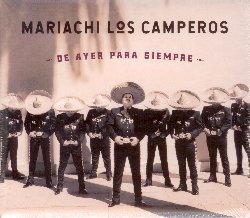 MARIACHI LOS CAMPEROS :  DE AYER PARA SIEMPRE  (SMITHSONIAN)

Mariachi Los Camperos  una formazione che rappresenta perfettamente la dignit, il cuore e l'anima della musica tradizionale messicana. In De Ayer Para Siempre, il pluripremiato gruppo, vincitore anche di un Grammy, dona nuova linfa vitale ad alcuni classici della musica messicana con splendidi esempi di ranchera, bolero e son, interpretati dal nonetto con incomparabile maestria e vivace ingegnosit. Fondata dalla leggenda del mariachi Nati Cano, purtroppo scomparso nel 2014, la formazione Mariachi Los Camperos  ora guidata da Jesus 'Chuy' Guzman che continua a portare avanti l'eredit del suo apprezzato predecessore. De Ayer Para Siempre  un viaggio nel cuore pulsante del Messico, in compagnia di un gruppo che oltre ad essere uno dei pi popolari ed influenti ensemble mariachi al mondo, ha anche il grande merito di aver favorito il riconoscimento artistico internazionale che questo genere ha finalmente ottenuto.