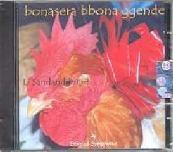 LI SANDANDONIJRE :  BONASERA BBONA GGENDE  (ETHNICA)

Un appuntamento importante nel calendario delle comunit rurali  sempre stato quello della questua, un evento durante il quale musicisti andavano di casa in casa suonando per raccogliere donazioni, in natura o sotto forma di soldi. La questua aveva luogo con scadenze precise, determinate dalle cerimonie religiose o civili. Bonasera Bbona Ggende raccoglie il repertorio del gruppo di Antoniani di Penna Sant'Andrea, piccola cittadina collinare in provincia di Teramo negli Abruzzi. Alcuni anni fa la citt reintrodusse la tradizione della questua con entusiasmo da parte dei locali, divenendo un vero momento di pratica religiosa ma anche di socializzazione fra gli abitanti della cittadina. I brani musicali sono stati registrati dal vivo in loco durante le visite nelle varie case e nei susseguenti banchetti celebrativi. La gioia di celebrare in comunit, la spontaneit, l'improvvisazione, traspaiono chiaramente nelle esecuzioni musicali. Il repertorio consiste di un'ampia variet di canti dedicati a Sant'Antonio, diverse canzoni dal repertorio religioso tradizionale (due dal repertorio della Settimana Santa, un canto di Natale, un canto funerario), canti narrativi, canto con ricche allusioni comiche, e musica da ballo. Al termine del CD sono inserite due versioni moderne ed ironiche della tradizionale canzone dedicata a Sant'Antonio, una dimostrazione della capacit della tradizione di innovarsi ed integrare nuove influenze.