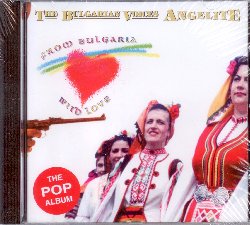 BULGARIAN VOICES ANGELITE :  FROM BULGARIA WITH LOVE  (JARO)

