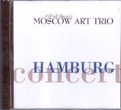 MOSCOW ART TRIO :  HAMBURG CONCERT  (JARO)

