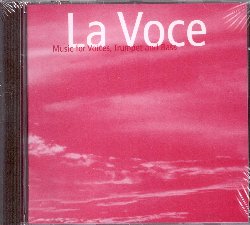 LA VOCE :  MUSIC FOR VOICES, TRUMPET & BASS  (JARO)

