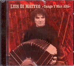 DI MATTEO LUIS :  TANGO Y MAS ALLA  (JARO)

