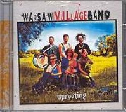 WARSAW VILLAGE BAND :  UPROOTING  (JARO)

A seguito dell'apparizione ai BBC World Music Awards 2004 la Warsaw Village Band si  imposta come una delle pi interessanti novit nel mondo della world music. Le innumerevoli recensioni e critiche positive della stampa europea hanno permesso a questo originale band polacca di esibirsi nei pi importanti palcoscenici (Canada, Usa, Francia, Italia, Inghilterra, Olanda, Taiwan, Pakistan). Nel nuovo album Uprooting convergono i suoni dell'eredit musicale polacca - fatta di voci chiare e selvagge, timbri crudi ma di grande impatto - e i rimandi alla modernit (dub-sound, ritmiche trance, regge). La sperimentazione della Warsaw Village Band non  una restaurazione delle componenti ritmiche e melodiche del passato ma una vera e propria ristrutturazione. In questo percorso la polka pu diventare techno e l'intervento degli strumenti acustici pu essere miscelato al suono distorto di un violino campionato. Il risultato  un suono che la stessa band ha voluto definire 'giovane', un itinerario stilistico che alcuni dei pi importanti critici hanno coniato con l'appellativo di 'new folk'.