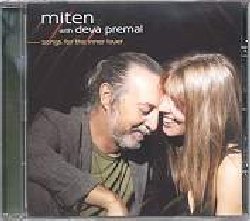 MITEN & DEVA PREMAL :  SONGS FOR THE INNER LOVER  (MEDIAL)

A sei anni di distanza dal suo precedente album spesi nella produzione dei best seller di Deva Premal ed in lunghe tourne che hanno toccato i cinque continenti, Miten propone Songs for the Inner Lover accompagnato dalle splendide parti vocali della sua compagna Deva Premal. L'album spicca subito il volo miscelando le energie maschili e femminili che rivelano l'equilibrio che nasce dall'esplorazione del proprio mondo interiore. Songs for the Inner Lover  una colonna sonora per l'amore e le esperienze della vita condivise da tutti: un album che scaturisce dalla lunga associazione tra Miten e la vocalista Deva Premal che condividono da anni amore e musica per creare armonie di pace sincera capaci di toccare il cuore a migliaia di fan in tutto il mondo.