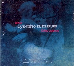 QUINTETO EL DESPUES :  CALLES LEJANAS  (YELLOWBIRD)

