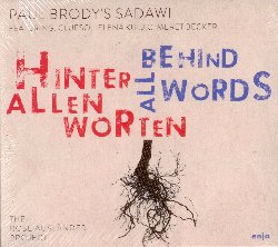 BRODY PAUL :  BEHIND ALL WORDS  (YELLOWBIRD)

