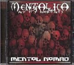 MENTOL NOMAD :  MENTALLICA AND ITS INHABITANTS  (WORDSOUND)

Album d'esordio per Mentol Nomad che segue le sue acclamate partecipazioni alla colonna sonora di Crooked ed al terzo capitolo di Subterranean Hitz: downtempo oscuro rischiarato da sprazzi di luce creati da complessi tappeti di sonorit campionate, beats minimali e caustici e strutture eufoniche. Mentallica & Its Inhabitants rappresenta l'ideale evoluzione del suono malato delle strade new-yorkesi: Mentol Nomad  tosto, originale e profondo e presenta non solo musica ma l'espressione di un artista e della sua cornucopia di idee.