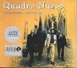 QUADRO NUEVO :  BUONGIORNO TRISTEZZA  (FINE MUSIC)

Un cocktail musicale irresistibile: con Buongiorno Tristezza Quadro Nuevo entra nello spirito sensuale del tango con meravigliose interpretazioni acustiche infarcite di fisarmonica, sax, chitarra spagnola e contrabbasso. La pluripremiata piccola orchestra crea una rilassante atmosfera densa di melanconia agrodolce che trasporta l'ascoltatore oltre i confini del jazz, dove l'improvvisazione va a braccetto con lo stile, il virtuosisimo e le atmosfere pi sensuali e sofisticate. Con due prestigiosi Jazz Award dell'Associazione dei Fonografici tedesca, Buongiorno Tristezza ha largamente contribuito a consolidare il successo planetario dei Quadro Nuevo.