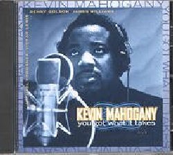 MAHOGANY KEVIN :  YOU GOT WHAT IT TAKES  (ENJA)

mid-price - Sulla strada principale dei migliori cantanti jazz della nuova generazione, una voce profonda e risonante e un repertorio strano sostanzialmente diverso dalle tipiche raccolte americane: dopo le sue prime produzioni casa Enja ci propone la ciliegina sulla torta con questo album ricco di tesori. Con Kevin Mahogany (voce), Benny Golson (sax tenore), James Williams (piano), Michael Formanek (basso), Victor Lewis (batteria) e con la guest vocalist Jeanie Bryson (voce) nella title track.