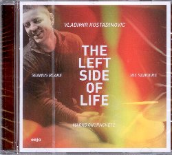 KOSTADINOVIC VLADIMIR :  THE LEFT SIDE OF LIFE  (ENJA)

Il batterista, compositore e arrangiatore Vladimir Kostadinovic ha iniziato la sua formazione musicale all'et di cinque anni quando ha iniziato a studiare fisarmonica classica, per poi dedicarsi alla batteria dall'et di undici anni. Il suo talento e la sua versatilit gli hanno permesso di affermarsi come sideman in diversi contesti oltre a portare avanti i propri progetti solisti. Nel 2009 Kostadinovic ha registrato il suo primo cd, Course of Events. Poco dopo entra a far parte del trio di Antonio Farao, con il quale  ancora impegnato. In questi ultimi anni, Vladimir si  affermato nella scena jazz di New York, collaborando con molti grandi musicisti jazz della scena internazionale tra cui Benny Golson, Gregory Porter, Bob Mintzer, Jimmy Greene, Dusko Goykovich, Till Bronner e Franco Ambrosetti. Vladimir presenta oggi il suo secondo album da solista intitolato The Left Side of Life registrato dal vivo al Generations Jazz Festival di Frauenfled, Svizzera. Nellalbum il batterista  affiancato da Seamus Blake al sax, Joe Sanders al basso e Marko Churnchetz al piano.