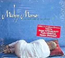 MANO MICHY / WESSELTOFT BUGGE :  THE COOL SIDE OF THE PILLOW  (ENJA)

Interessante progetto di Michy Mano che insieme ad un gruppo di amici provenienti da India, Marocco, Madagascar e Norvegia ha creato un'avvincente miscela di jazz, musica tradizionale ed elettronica dancefloor. Nato a Casablanca in Marocco, Michy Mano si  trasferito in Norvegia agli inizi degli anni '70. Da anni  resident dj per alcuni dei principali locali di Oslo, affiancando il suo lavoro 'pi serio' di ricerca delle sue radici: la tradizionale musica gnawa marocchina. Michy  diventato presto una figura centrale della scena musicale di Oslo per il suo unico stile musicale caratterizzato dalla sua voce e dalle sonorit del sentir e per la sua abilit nel mettere insieme jazzisti norvegesi a musicisti immigrati. The Cool Side of the Pillow propone musiche originali di Michy Mano (voce, sentir), Bugge Wesseltoft (tastiere, programmazione) e Pablo Vinaccia (percussioni, loops) in una formazione che anche comprende Hassan Shoukat (tabla), Bendikt Hofseth (sax tenore), Audun Erlien (basso), Dozzy Njava (chitarra), Oystein Trollsas (ney), Nikai Bielenberg Ivanovich (chitarra) e Issa Tobi (voce).