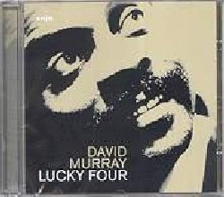 MURRAY DAVID :  LUCKY FOUR  (ENJA)

mid-price - Noto per essere tra i  membri fondatori del World Saxophone Quartet (con Oliver Lake, Julius Hemphill e Hamiet Bluiett) ed apprezzato soprattutto per la sua tecnica impeccabile e per la sua prolificit come autore, David Murray, classe 1955,  uno dei musicisti pi originali e significativi della sua generazione. Affermandosi come sassofonista e clarinettista, David Murray ha saputo plasmare uno stile personale rifiutando di adeguarsi, come fecero i suoi coetanei, al modello di Coltrane e preferendo raccogliere l'eredit di artisti come Coleman Hawkins, Ben Webster e Paul Gonsalves. Casa Enja ripropone oggi uno dei suoi dischi pi rappresentativi e significativi con la ristampa di Lucky Four, album del 1988. Accompagnato da Dave Burrell al pianoforte, Wilbur Morris al basso e Victor Lewis alla batteria, David Murray ha saputo creare in questo album un sapiente equilibrio di ritmiche hardbop e libert improvvisativa, creando un modello che sar poi ripreso anche da musicisti dediti a lavori pi d'avanguardia.