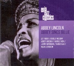 LINCOLN ABBEY :  ABBEY SINGS BILLIE  (ENJA)

Abbey Sings Billie  un bellissimo album in tributo a Billie Holiday in cui la vocalista Abbey Lincoln ripropone alcuni dei suoi magici pezzi che hanno fatto la storia del jazz. Con Abbey Lincoln (voce), Harold Vick (sax tenore), James Weidman (piano), Tarik Shah (basso) e Mark Johnson (batteria), il disco  stato registrato live il 6 e 7 novembre del '87 negli studi della Universal Jazz Coalition di New York. Abbey Sings Billie  una registrazione che contiene lo stile diretto, maturo e senza compromessi di un'interprete capace di far vibrare ogni brano che cantasse.