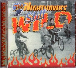 THE NIGHTHAWKS :  STILL WILD  (RUF)

