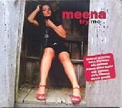 MEENA :  TRY ME  (RUF)

Nata nel 1977 in un piccolo villaggio cattolico nel nord dell'Austria, Meena ha sviluppato fin da giovanissima il suo talento musicale. Dopo aver scoperto fin da bambina le sue doti di cantante ed autrice, ha deciso di girare il mondo scoprendo cos numerose culture e trovando la sua strada nel mondo del blues. La sua naturalezza, la sua energia e la sua voce hanno suscitato l'interesse di numerosi addetti ai lavori che hanno cercato di farne una sorta di reginetta del rock. Ma Meena ha continuato per la sua strada, quella di una 'cantante ruvida, aggrappata al blues' come lei stessa si definisce. L'incontro con Thomas Ruf di casa Ruf Records  stato fondamentale e l'ha portata a questo suo disco d'esordio dal titolo Try me.