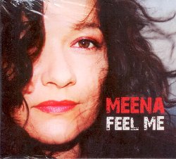 MEENA :  FEEL ME  (RUF)

