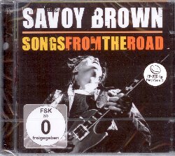 SAVOY BROWN :  SONGS FROM THE ROAD (cd+dvd)  (RUF)

