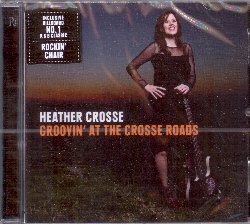 CROSSE HEATHER :  GROOVIN' AT THE CROSSE ROADS  (RUF)

