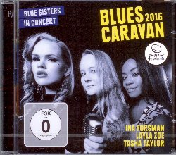 FORSMAN INA / ZOE LAYLA / TAYLOR TASHA :  BLUE SISTERS IN CONCERT - BLUES CARAVAN 2016 (cd+dvd)  (RUF)

Ogni anno dal 2005, letichetta tedesca Ruf organizza un progetto chiamato Blues Caravan: viene data la possibilit a tre talentuosi artisti di esibirsi e di farsi conoscere dal grande pubblico. Le protagoniste di Blue Sisters in Concert - Blues Caravan 2016 sono tre cantanti davvero strepitose: la stella nascente della musica finlandese Ina Forsman, la talentuosa artista r&b americana Tasha Taylor e la celebre cantautrice canadese Layla Zoe che si  guadagnata lo European Blues Award come miglior vocalista del 2016. Il cd ed il dvd che compongono questa favolosa uscita di casa Ruf sono stati registrati dal vivo nel club Hirsch di Norimberga, Germania, il 22 febbraio del 2016. Il concerto delle Blue Sisters si apre con alcuni fantastici originali della Forsman che, grazie alla sua voce sensuale ed accattivante, diventano veramente irresistibili. E poi il turno di Tasha Taylor, artista dalla voce forte, morbida e piena di passione, che propone allascoltatore alcune sue composizioni soul, funk e blues. Poi c Layla Zoe che dal vivo d il meglio di s: la sua performance  cruda, diretta ed intensa, tanto da commuovere chi ascolta, quasi, come affermato dallartista stessa a voler tirare fuori i cuori delle persone, per poi rimetterli al loro posto. Blue Sisters in Concert - Blues Caravan 2016  propone tre artiste eccellenti, con le loro diverse personalit, che alla fine del disco si uniscono per regalare allo spettatore unincredibile versione di Rock Me Baby.