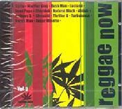 VARIOUS :  REGGAE NOW VOL. 3  (BOGALUSA)

Terzo volume dell'imperdibile serie Reggae Now che propone nuove registrazioni appositamente realizzate per questo progetto da alcuni dei principali musicisti della scena reggae jamaicana. Dopo il successo dei precedenti capitoli, Reggae Now vol. 3 propone pi di un'ora di ritmi travolgenti per trasformare il salotto di casa nel pi aggiornato dancehall jamaicano. Track list killer con: Sizzla, Luciano, Anthony B., Sugar Minott, Half Pint, Dj Flava, Bush Man, Turbulence, Warrior King, Abijah, Chezidek, Norris Man, Thriller U, Natural Black, Chrisinti ed una special track registrata a due voci da Luciano con Turbulence. Mash it!