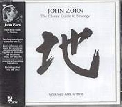 ZORN JOHN :  THE CLASSIC GUIDE TO STRATEGY  (TZADIK)

Ristampa in un unico CD di due album che risalgono agli inizi degli anni '80 in cui la musica da solo di John Zorn interpretata da sax e richiami per anatra mette insieme il suo amore ossessivo per musiche da cartone animato, free jazz e musica concreta.