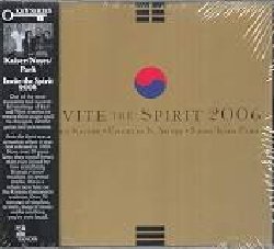 KAISER HENRY / NOYES CHARLES K.  / PARK SANG WON :  INVITE THE SPIRIT 2006  (TZADIK)

