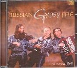 TALISMAN :  RUSSIAN GYPSY FIRE  (ARC)

Sulle ceneri del formidabile trio gypsy russo Loyko, sciolto dopo l'inizio del nuovo millennio, l'ex chitarrista del gruppo Vadim Kulitskii ha messo in pista un nuovo trio insieme al violinista ucraino Oleksandr Klimas ed al fisarmonicista di San Pietroburgo Oleg Nehls. Tre musicisti di incredibile virtuosismo capaci di creare musiche che letteralmente esplodono di passione gypsy con repentini e radicali cambi di velocit ed un'estrema variet dinamica e timbrica. Russian Gypsy Fire sviluppa musiche ad una velocit incredibile, quasi soprannaturale considerando la maestria con cui i tre musicisti riescono a mantenere il ritmo ed  un imperdibile album che profuma di taiga e di vodka per vivere a casa propria la frenesia gypsy di un'infuocata serata russa.