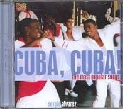 ALVAREZ SERGIO :  CUBA, CUBA! THE MOST POPULAR SONGS  (ARC)

low-price - Un viaggio alla scoperta delle pi belle canzoni cubane in compagnia del vocalista Sergio Alvarez accompagnato da un supergruppo composto da Pablo Carcamo, mago del ritmo latino, produttore e fine chitarrista, dall'eccellente percussionista Miguel Castro e da Mario Manzanera. Cuba, Cuba! The Most Popular Songs  una godibile carrellata tra i grandi ritmi cubani, arricchita dal booklet con la trascrizione dei testi originali.