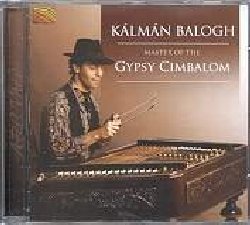 BALOGH KALMAN :  MASTER OF THE GYPSY CIMBALOM  (ARC)

mid-price - Kalman Balogh, uno dei pi grandi interpreti ungheresi di cimbalon, il dulcimer ungherese, discende da una famosa dinastia di musicisti gypsy. Questo giovane e talentuoso artista  specializzato in musica popolare ungherese, ma negli ultimi anni ha iniziato ad esplorare anche territori musicali nuovi, mescolando alla musica tradizionale del proprio paese elementi swing, flamenco, ragtime e klezmer. Master of the Gypsy Cimbalom contiene splendidi assolo per cimbalon e brani in cui questo strumento  accompagnato da violino, clarinetto, flauto, viola e darbuka. Casa Arc propone al suo pubblico un album dal sapore gitano, intenso ed emozionante, ideale per avvicinarsi alla cultura noamde dell'Europa dell'est. Master of the Gypsy Cimbalom  anche arricchito da due tracce bonus registrate dal vivo in un recente concerto.