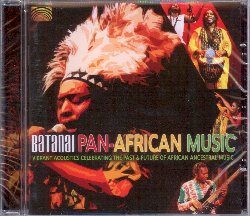 BATANAI :  PAN-AFRICAN MUSIC  (ARC)

Nata nel 1998 con 12 membri, oggi la formazione Batanai  composta da 6 ottimi musicisti che sono rimasti uniti con lo scopo di celebrare il passato ed il futuro della musica ancestrale africana. Pan-African Music possiede tutta l'energia di un concerto dal vivo del gruppo Batanai, dove le persone non riescono a stare sedute, ma devono alzarsi e ballare, facendosi trascinare dalla forza della musica. Con una ricca e variegata strumentazione che comprende marimba e percussioni tribali di vario tipo tra cui ngoma, sabar, talking drum oltre al violino riti, Batanai crea musica vibrante e fresca che riempie lo spazio ed invade pacificamente il corpo di chi ascolta. Pan-African Music  un progetto musicale che affianca tradizione ed innovazione per creare nuove melodie che rappresentano il cuore pulsante della moderna generazione di musicisti africani. L'album  accompagnato da un libretto con interessanti note informative sulla formazione e su ciascun brano presentato.