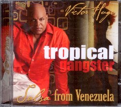 HUGO VICTOR :  TROPICAL GANGSTER - SALSA FROM VENEZUELA  (ARC)

Eletto nel 2005 migliore artista latino, Victor Hugo  un carismatico musicista la cui musica, oltre ad essere molto ascoltata per radio,  stata pi volte utilizzata come colonna sonora per film e vari programmi televisivi. Lo stile inconfondibile di Victor Hugo si basa su una miscela esplosiva di ritmi latini tra cui merengue, salsa, bolero, salsaton e bachata. Tropical Gangster - Salsa from Venezuela  un album di musica fresca e piccante con melodie veloci, eccitanti, a volte anche romantiche, ma sempre, inevitabilmente ballabili. Victor Hugo, innato matador del palcoscenico, capace di ammaliare platee di giovani e adulti, ha deciso di portare una ventata di allegria, spensieratezza e divertimento in questo lungo e noioso inverno: Tropical Gangster - Salsa from Venezuela  l'album perfetto per ricreare a casa propria le calde ed insonni notti latine.