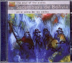 SACAMBAYA DE BOLIVIA :  THE SOUL OF THE ANDES - EN EL ALMA DE LOS ANDES  (ARC)

The Soul of the Andes - En el Alma de los Andes  un album strumentale che vuole essere l'ambasciatore culturale e musicale della Bolivia, un paese che rappresenta il centro della conservazione della musica andina tradizionale. La formazione Sacambaya de Bolivia, nata con lo scopo di preservare la cultura musicale di questo paese latino, ha creato un album caratterizzato dalle meravigliose melodie di flauti vari, tra cui il diffusissimo flauto di pan, una serie di strumenti tradizionali boliviani, basso e percussioni. The Soul of the Andes - En el Alma de los Andes propone musica tradizionale boliviana, arricchita ed alleggerita da un tocco di modernit che rende l'ascolto particolarmente godibile. L'album  dotato di un libretto contenente interessanti informazioni sugli interpreti e la musica tradizionale boliviana.