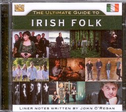 VARIOUS :  THE ULTIMATE GUIDE TO IRISH FOLK  (ARC)

Dopo The Ultimate Guide to Spanish Folk, il doppio album The Ultimate Guide to Irish Folk  la seconda uscita della serie Ultimate Guide dedicata alla musica proveniente da vari paesi del mondo. Il nuovo album di casa Arc scatta una vivida istantanea alla musica folk irlandese con le interpretazioni di artisti rinomati come Clannad e The Dubliners, formazioni attive sin dagli anni '60, oltre a molti nuovi talenti le cui melodie rispettano la tradizione, ma non rinunciano a quella naturale curiosit che  tipica della scoperta creativa. The Ultimate Guide to Irish Folk, con un libretto contenente una bella introduzione alla musica irlandese scritta da John O'Regan,  un viaggio attraverso una strepitosa variet di musiche che affondano le radici nella migliore tradizione irlandese.