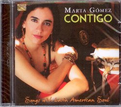 GOMEZ MARTA :  CONTIGO - SONGS WITH LATIN AMERICAN SOUL  (ARC)

Nominata al Latin Billboard Music Award, Marta Gomez  una cantante colombiana con una voce sublime dalle tonalit incantevoli e malinconiche. In Contigo - Songs with Latin American Soul la cantante propone alcuni suoi originali oltre a cinque splendide rielaborazioni di altrettanti poemi del grande Federico Garcia Lorca. Con le sue interpretazioni Marta Gomez tocca gran parte del patrimonio musicale latino americano, offrendo all'ascoltatore suggestivi esempi di cumbia e bambuco colombiani, zamba argentina, cueca cilena, carnavalito boliviano e festejo peruviano. Contigo - Songs with Latin American Soul  un viaggio alla scoperta delle tante e diverse sfumature musicali che regala al mondo l'America latina, un'immersione in ritmi caldi, appassionati, malinconici e sempre coinvolgenti. L'album  dotato di un libretto con interessanti informazioni, in inglese e tedesco, sull'artista.