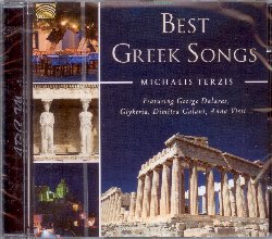 TERZIS MICHALIS :  BEST GREEK SONGS  (ARC)

mid-price - Best Greek Songs  un album che casa Arc ha dedicato al noto compositore greco Michalis Terzis. Il disco propone una selezione delle sue pi belle composizioni interpretate da grandi musicisti del panorama ellenico tra cui George Dalaras, Dimitra Galani, Glykeria, Anna Vissi e la giovane e promettente Niki Valsami. Autore di toccanti elegie tradizionali e canzoni epiche, il talentuoso compositore ellenico ha anche scritto musiche per radio e televisione, facendosi conoscere anche allestero. Le melodie proposte da questo musicista raccontano la vita in tutte le sue sfaccettature, regalando allascoltatore momenti di intensa poeticit. Best Greek Songs, con un libretto contente esaustive informazioni sullautore e gli interpreti,  un album imperdibile per coloro che hanno voglia di riscoprire la cultura greca e la bellezza di una civilt che ancora oggi conserva intatto il fascino antico della propria storia.