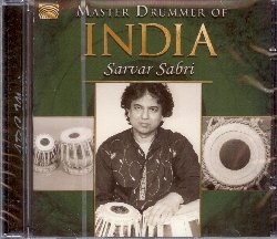 SABRI SARVAR :  MASTER DRUMMER OF INDIA  (ARC)

Internazionalmente noto per il suo virtuosismo alla tabla, Sarvar Sabri  un musicista versatile, da sempre attratto dalla diversit e dalla ricchezza delle culture musicali del mondo, un interprete capace di miscelare la tradizione indiana e quella occidentale, per creare nuove ed inedite strutture ritmiche. In Master Drummer of India Sarvar Sabri propone quattro talas (cicli ritmici), strutture ritmiche sofisticate che possono variare da 3 a 108 battute (anche se normalmente vengono utilizzate quelle che vanno da 30 a 40), caratterizzate dallimportanza della prima battuta, la battuta da cui il ciclo ritmico inizia e con cui termina ed attorno a cui viene costruita lintera composizione. Accompagnata da tanpura ed harmonium ed insieme alle suggestive parti vocali interpretate da Pandit Vishwa Prakash, la tabla di Sarvar Sabri disvela allascoltatore i segreti pi insondabili dei ritmi del subcontinente asiatico.