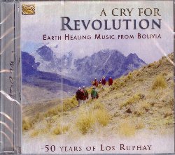 LOS RUPHAY :  A CRY FOR REVOLUTION - EARTH HEALING MUSIC FROM BOLIVIA  (ARC)

Per casa Arc A Cry for Revolution - Earth Healing Music from Bolivia  una pubblicazione con un significato molto speciale. Nel 1976 l'etichetta inglese pubblic il suo primo album, Folklore De Bolivia, della formazione Los Ruphay; a 42 anni di distanza Arc presenta A Cry for Revolution - Earth Healing Music from Bolivia, una pubblicazione che coincide anche con il cinquantesimo compleanno della formazione boliviana. Il disco dei Los Ruphay, anche noti come Los Rupay,  dedicato alla vita ed al lavoro del fondatore del gruppo, Mario P. Gutierrez, che ha dedicato la sua vita a preservare il patrimonio culturale delle popolazioni indigene dell'America meridionale, Quechua ed Aymara. Suonati con una ricca strumentazione che comprende vari flauti, percussioni, sonagli e charango (piccola chitarra a 10 corde), i 12 brani contenuti in A Cry for Revolution - Earth Healing Music from Bolivia sono stati selezionati per rappresentare musicalmente quell'armonia tra uomo e natura che da sempre  parte integrante della cultura dei popoli indigeni del Sud America.