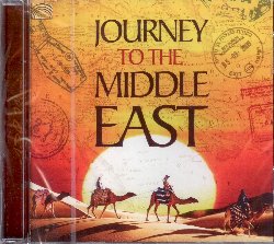 VARIOUS :  JOURNEY TO THE MIDDLE EAST  (ARC)

mid-price - Splendida raccolta di musiche di diversi paesi che compongono il mosaico mediorientale, Journey to the Middle East propone alcuni dei principali stili provenienti da Cipro, Egitto, Persia, Iraq, Israele, Libano, Siria e Turchia. A rivelare all'ascoltatore i segreti di queste gemme musicali ci sono alcuni interpreti d'eccezione come Hossam Ramzy, Zohreh Jooya, Dastan Trio, Ahmed Mukhtar, The Burning Bush e molti altri ancora. Journey to the Middle East  un affascinante percorso che fornisce la chiave per entrare nel pulsante cuore musicale del medioriente.