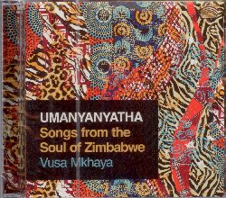 MKHAYA VUSA :  UMANYANYATHA - SONGS FROM THE SOUL OF ZIMBABWE  (ARC)

Membro della famosa formazione Insingizi e proveniente da Bulawayo, Vusa Mkhaya  considerato il futuro della musica del suo paese d'origine. Nel suo nuovo album, Umanyanyatha - Songs from the Soul of Zimbabwe, l'artista africano d voce al suono delle eclettiche, pulsanti e polverose strade della cittadina di Tshabalala nel Bulawayo, in Zimbabwe. Il termine 'Umanyanyatha' contenuto nel titolo del terzo album da solista di Mkhaya,  un soprannome che veniva dato a Vusa Mkhaya da bambino e che significa 'colui che ama ballare e cantare'. In effetti, ascoltando Umanyanyatha - Songs from the Soul of Zimbabwe si percepisce tutto l'amore che l'artista africano nutre per la cultura musicale del proprio paese. Con una voce ammaliante che fa spiccare il volo a ricordi d'infanzia e a messaggi di pace ed unit per il continente africano, Vusa Mkhaya regala all'ascoltatore un disco creative e toccante che sicuramente piacer molto agli amanti di Mahotella Queens, Ladysmith Black Mambazo, e Vusi Mahlasela.