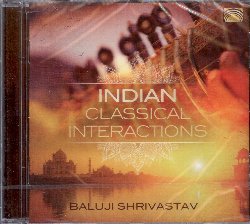 SHRIVASTAV BALUJI :  INDIAN CLASSICAL INTERACTIONS  (ARC)

Uno dei pi ammirati e virtuosi interpreti indiani, Baluji Shrivastav  un maestro del sitar e della musica classica indostana, artista che ammalia il pubblico grazie ad una straordinaria padronanza dei complessi ritmi della sua terra. Colpito da cecit quando era solo un bambino, Shrivastav non ha mai permesso a questo brutto evento di condizionare il suo talento: al contrario la cecit lo ha aiutato a sviluppare una profonda sensibilit che si riflette nelle sue toccanti interpretazioni. Indian Classical Interactions  uno splendido album in cui il maestro propone tutte sue composizioni originali in cui ha unito la sua passione per la melodia ed il ritmo della musica classica indiana ed un'intuizione poetica e filosofica che fanno di lui un artista a tutto tondo. Indian Classical Interactions  un disco ricco di suggestioni musicali in cui la tradizione classica indiana abbraccia il presente.