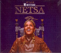 MINYESHU :  NETSA  (ARC)

Il 2020 ha portato una pandemia globale, ma alla cantautrice etiope Minyeshu Kifle Tedla ha donato l'ispirazione per il suo ultimo album intitolato Netsa. L'artista attualmente residente ad Amsterdam, ha approfittato della pausa forzata per intraprendere un percorso introspettivo che l'ha portata a farsi domande sulla vita e sulla carriera. Queste meditazioni sono poi state trasformate in musica, dando vita a un album in alcune parti energico e passionale e in altre mistico e riflessivo. Le 10 canzoni di Netsa esplorano temi come l'amore, la memoria, la natura e la connessione tra uomo e mondo circostante. L'album si fonda sulla voce sensuale dell'artista e su una miscela di strumenti occidentali ed etiopi attraverso i quali  possibile attingere a una tavolozza stilistica che propone jazz etiope, reggae, afrobeat e funk. Netsa che in etiope signica 'libero',  una riflessione su ci che  stato e su come l'uomo dovrebbe far risplendere la propria luce e andare avanti. Si tratta di un disco che  libert allo stato puro, in cui non ci sono barriere, ma solo tanta contaminazione e una grande voglia di conoscere il diverso.